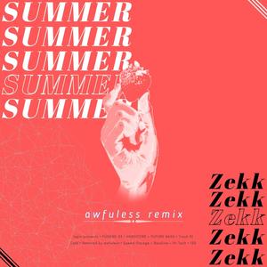 SUMMER (awfuless Remix)