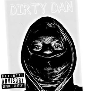 Dirty Dan (Explicit)