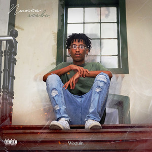 Nunca Acaba (Explicit)