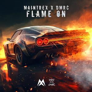 Flame On (feat. DMRC)