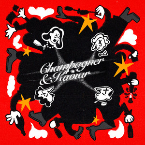 CHAMPAGNER & KAVIAR (Explicit)