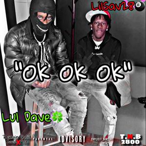 Ok Ok Ok (feat. Lul Dave) (Explicit)
