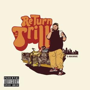 Return Of The Trill (Explicit)