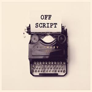 OFF SCRIPT (Explicit)