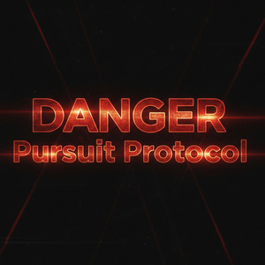 DANGER Pursuit Protocol
