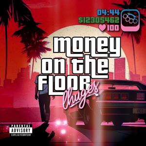 Money On The Floor (Explicit)