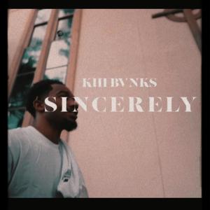 Sincerely (Explicit)