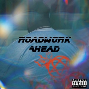 ROAD WORK AHEAD (Explicit)