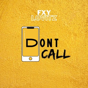 Don't Call (Explicit)