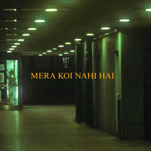 Mera Koi Nahi Hai