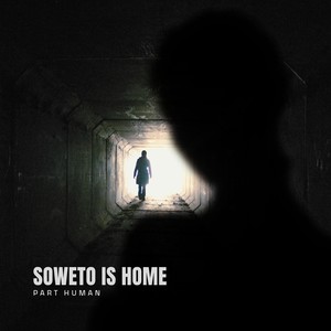 Soweto Is Home