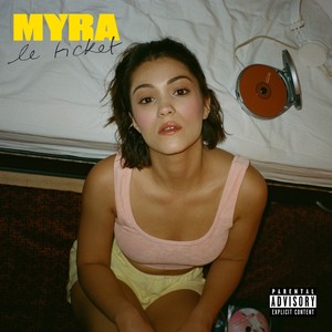 Myra - Le ticket (Explicit)