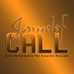 Call (live performance the acoustic version)