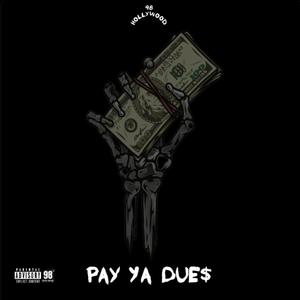 Pay Ya Dues (Explicit)