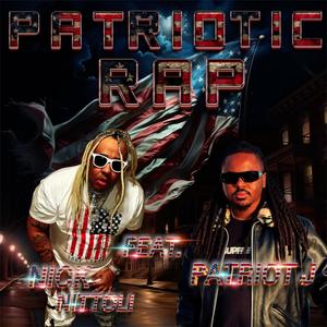 Nick Nittoli - Patriotic Rap (feat. Patriot J) (Explicit)