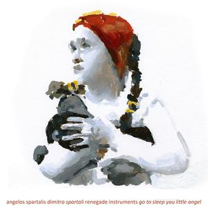 Go To Sleep You Little Angel (feat. DImitra Spartali)