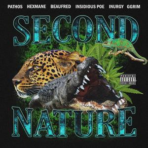 SECOND NATURE (feat. Pathos, Beaufred, In$idious Poe, Inurgy & GGrim) (Explicit)