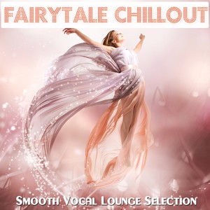 Fairytale Chillout