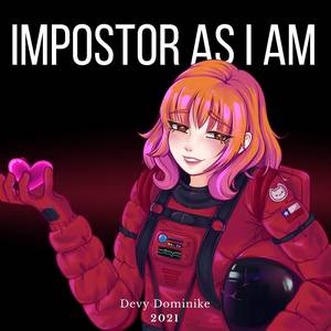 Impostor As I Am (Explicit)