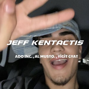 Jeff Kentactis (Explicit)