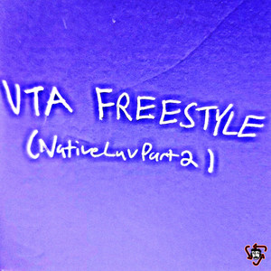 VTA FREESTYLE (Native Luv, Pt. 2)