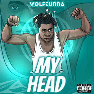 My Head (Explicit)
