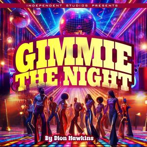 Gimmie The Night