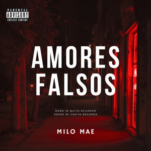 Amores Falsos (Explicit)