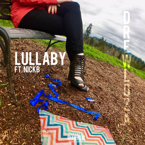 Lullaby (feat. Nick B) (Explicit)