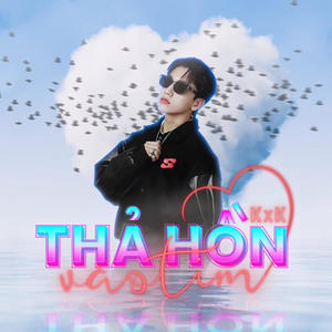 Thả Hồn Vào Tim (Hoàng Hôn 2) (Thailand Version)