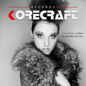 My Second Life 2K17 (Preston's Chill Your Life Mix)