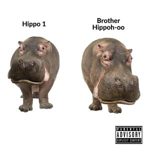 Brother Hippo (Explicit)