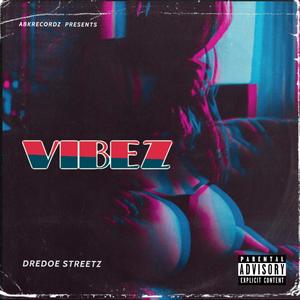 VIBEZ (Explicit)