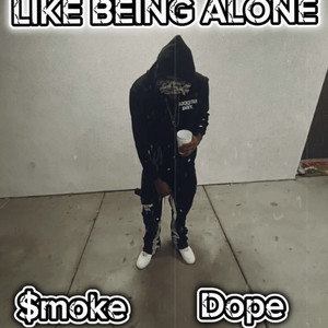 Like Being Alone (Explicit)