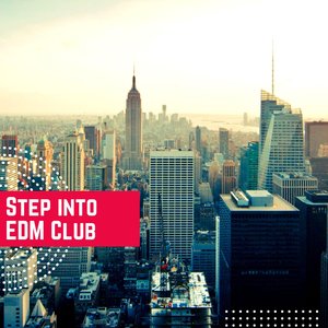 Step into EDM Club