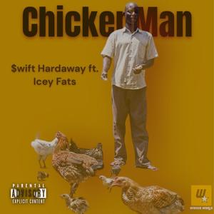 ChickenMan (feat. Icey Fats) [Explicit]