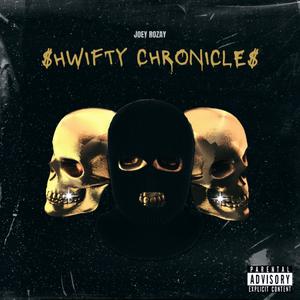 $hwifty Chronicle$ (Explicit)