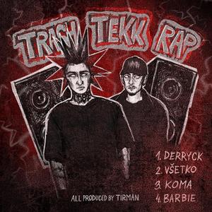 TRASH TEKK RAP (Explicit)