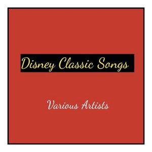 Disney Classic Songs