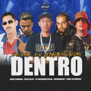 DEIXA EU JOGAR TUDO DENTRO (Explicit)