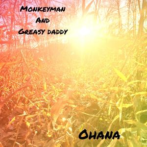 Ohana (feat. GreasyDaddy) [Explicit]