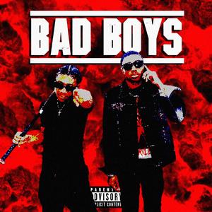 BAD BOYS (Explicit)