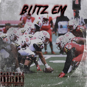 Blitz Em (Explicit)