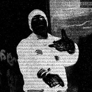 MASON MARGIELA (Explicit)