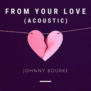 From Your Love (Acoustic)