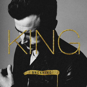 King - Breaking