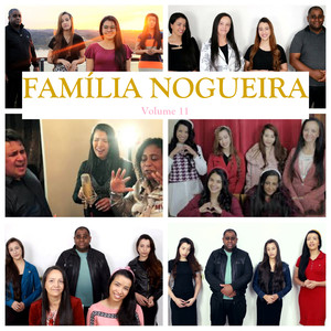 Família Nogueira, Vol. 11