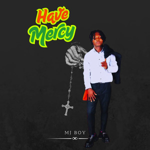 Have Mercy (Explicit)