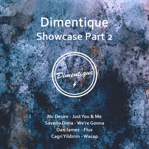 Dimentique Showcase, Pt. 2