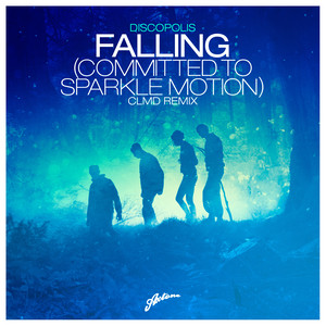 Falling (Committed To Sparkle Motion) [CLMD Remix]